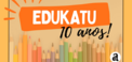 Destaque_b_edukatu10anos